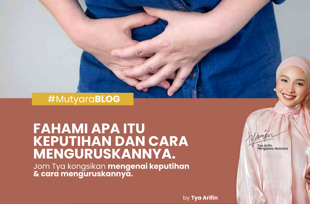 FAHAMI APA ITU KEPUTIHAN DAN CARA MENGURUSKANNYA. – Mutyara Beauty