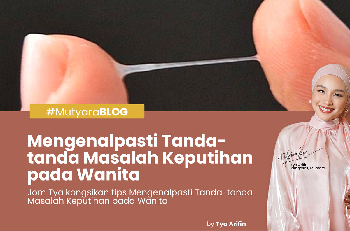 Mengenalpasti Tanda Tanda Masalah Keputihan Pada Wanita – A Klasse