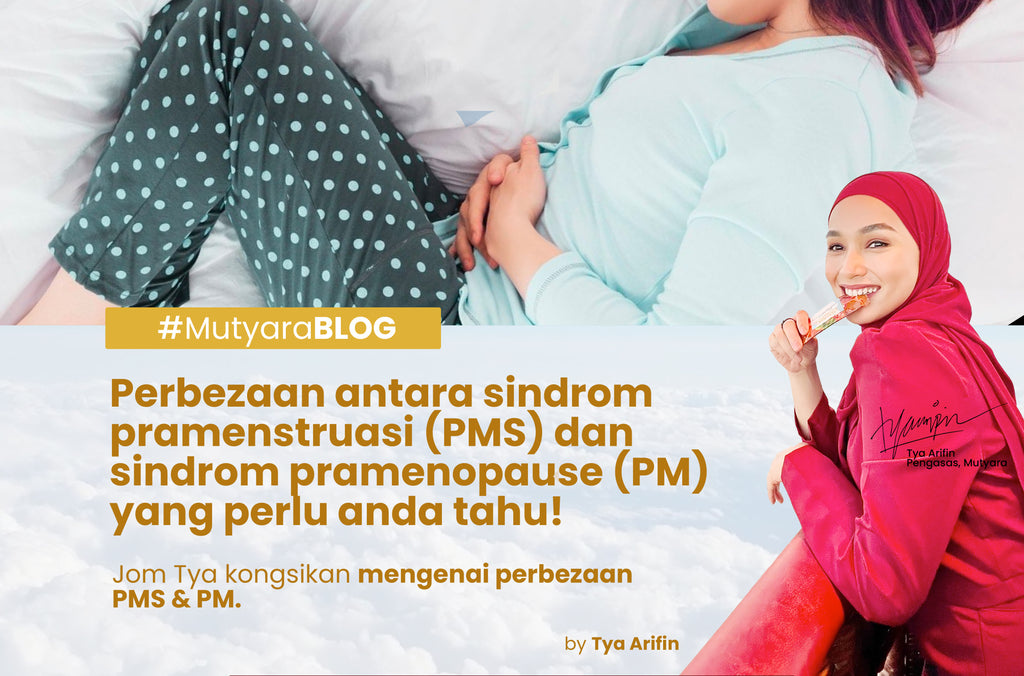 Perbezaan antara sindrom pramenstruasi (PMS) dan sindrom pramenopause (PM) yang perlu anda tahu!